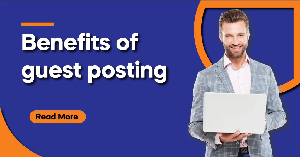 Benefits of Guest posting- Digivider